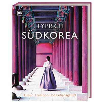 Typisch Südkorea: Kultur, Tradition und Lebensgefühl. Ein Inspirations- und Geschenk-Buch für alle Südkorea-Fans - Preis vom 24.06.2026 07:42:13 h Typisch Südkorea: Kultur, Tradition und Lebensgefühl. Ein Inspirations- und Geschenk-Buch für alle Südkorea-Fans - Preis vom 24.06.2026 07:42:13 h