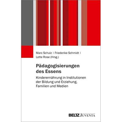 Marc Pädagogisierungen des Essens: Kinderernährung in Institutionen der Bildung und Erziehung, Familien und Medien - Preis vom 21.06.2026 05:42:24 h Marc Pädagogisierungen des Essens: Kinderernährung in Institutionen der Bildung und Erziehung, Familien und Medien - Preis vom 21.06.2026 05:42:24 h