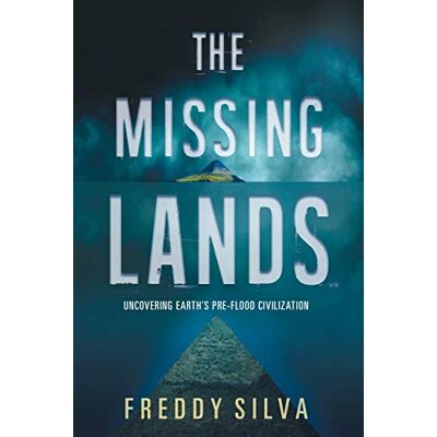 Silva The Missing Lands: Uncovering Earth's Pre-flood Civilization - Preis vom 23.06.2026 11:45:09 h Silva The Missing Lands: Uncovering Earth's Pre-flood Civilization - Preis vom 23.06.2026 11:45:09 h