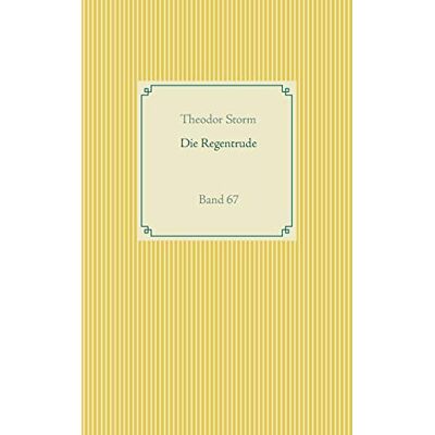 Storm Die Regentrude: Band 67 (Taschenbuch-Literatur-Klassiker) - Preis vom 24.06.2026 19:44:00 h Storm Die Regentrude: Band 67 (Taschenbuch-Literatur-Klassiker) - Preis vom 24.06.2026 19:44:00 h