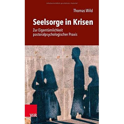 Thomas Wild - Seelsorge in Krisen: Zur Eigentümlichkeit pastoralpsychologischer Praxis - Preis vom 18.06.2026 05:44:55 h Thomas Wild - Seelsorge in Krisen: Zur Eigentümlichkeit pastoralpsychologischer Praxis - Preis vom 18.06.2026 05:44:55 h