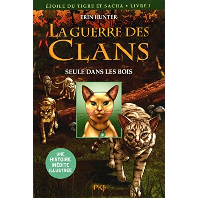 Hunter La guerre des clans. Etoile du Tigre et Sacha. Vol. 1. Seule dans les bois - Preis vom 24.06.2026 07:42:13 h Hunter La guerre des clans. Etoile du Tigre et Sacha. Vol. 1. Seule dans les bois - Preis vom 24.06.2026 07:42:13 h