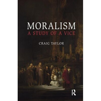 Taylor Moralism: A Study of a Vice - Preis vom 24.06.2026 19:44:00 h Taylor Moralism: A Study of a Vice - Preis vom 24.06.2026 19:44:00 h