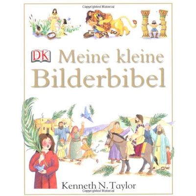 Taylor Meine kleine Bilderbibel - Preis vom 24.06.2026 19:44:00 h Taylor Meine kleine Bilderbibel - Preis vom 24.06.2026 19:44:00 h