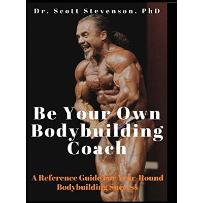 Scott Be Your Own Bodybuilding Coach: A Reference Guide For Year-Round Bodybuilding Success - Preis vom 16.06.2026 05:30:18 h Scott Be Your Own Bodybuilding Coach: A Reference Guide For Year-Round Bodybuilding Success - Preis vom 16.06.2026 05:30:18 h
