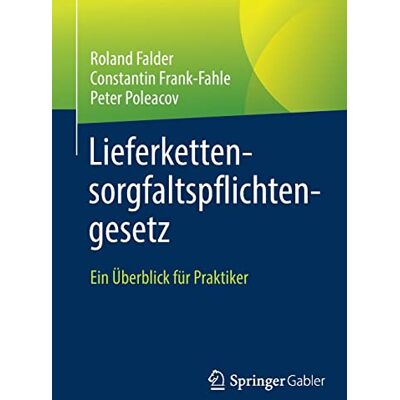 Roland Lieferkettensorgfaltspflichtengesetz: Ein Überblick für Praktiker - Preis vom 20.06.2026 05:23:55 h Roland Lieferkettensorgfaltspflichtengesetz: Ein Überblick für Praktiker - Preis vom 20.06.2026 05:23:55 h