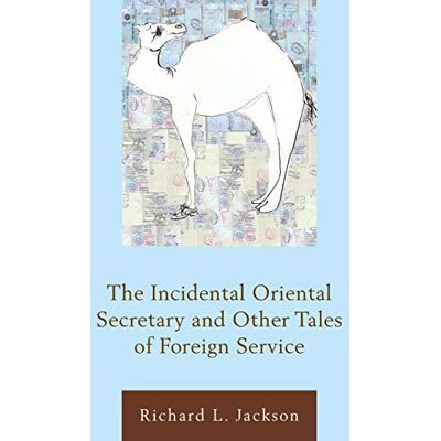 Jackson The Incidental Oriental Secretary and Other Tales of Foreign Service - Preis vom 16.06.2026 05:30:18 h Jackson The Incidental Oriental Secretary and Other Tales of Foreign Service - Preis vom 16.06.2026 05:30:18 h