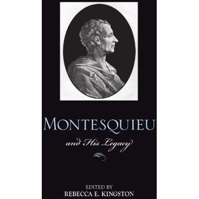 Kingston, Rebecca E. - Montesquieu and His Legacy - Preis vom 22.09.2026 03:35:57 h Kingston, Rebecca E. - Montesquieu and His Legacy - Preis vom 22.09.2026 03:35:57 h