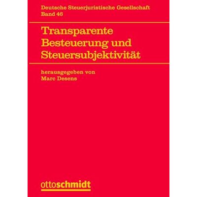 Marc Transparente Besteuerung und Steuersubjektivität (Veröffentlichungen der Deutschen Steuerjuristischen Gesellschaft e.V., Band 46) - Preis vom 20.06.2026 05:23:55 h Marc Transparente Besteuerung und Steuersubjektivität (Veröffentlichungen der Deutschen Steuerjuristischen Gesellschaft e.V., Band 46) - Preis vom 20.06.2026 05:23:55 h