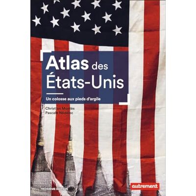 Christian Montès - Atlas des Etats-Unis : un colosse aux pieds d'argile : le pays peut-il encore se réinventer ? - Preis vom 24.06.2026 07:42:13 h Christian Montès - Atlas des Etats-Unis : un colosse aux pieds d'argile : le pays peut-il encore se réinventer ? - Preis vom 24.06.2026 07:42:13 h