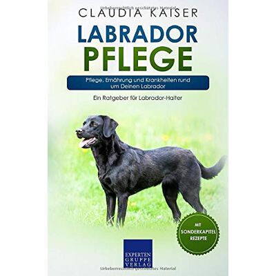 Kaiser Labrador Pflege: Pflege, Ernährung und Krankheiten rund um Deinen Labrador (Labrador Band, Band 3) - Preis vom 23.06.2026 11:45:09 h Kaiser Labrador Pflege: Pflege, Ernährung und Krankheiten rund um Deinen Labrador (Labrador Band, Band 3) - Preis vom 23.06.2026 11:45:09 h