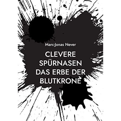 Marc Clevere Spürnasen Das Erbe der Blutkrone - Preis vom 20.06.2026 05:23:55 h Marc Clevere Spürnasen Das Erbe der Blutkrone - Preis vom 20.06.2026 05:23:55 h
