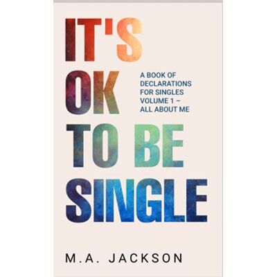 Jackson It's Ok To Be Single: A Book Of Declarations For Singles Volume 1- All About Me - Preis vom 16.06.2026 05:30:18 h Jackson It's Ok To Be Single: A Book Of Declarations For Singles Volume 1- All About Me - Preis vom 16.06.2026 05:30:18 h