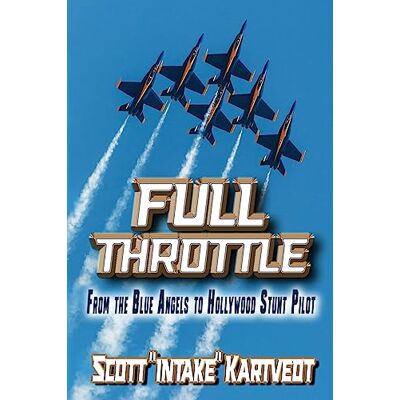 Scott Full Throttle: From the Blue Angels to Hollywood Stunt Pilot - Preis vom 21.06.2026 05:42:24 h Scott Full Throttle: From the Blue Angels to Hollywood Stunt Pilot - Preis vom 21.06.2026 05:42:24 h