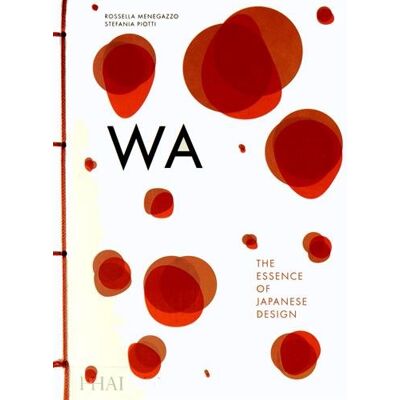 Rossella Menegazzo - WA: The Essence of Japanese Design - Preis vom 07.08.2026 11:47:26 h Rossella Menegazzo - WA: The Essence of Japanese Design - Preis vom 07.08.2026 11:47:26 h