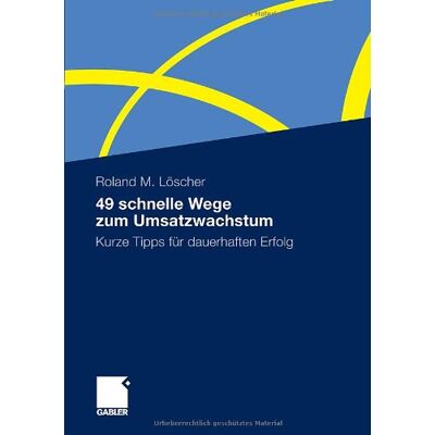 Roland 49 schnelle Wege zum Umsatzwachstum: Kurze Tipps für dauerhaften Erfolg - Preis vom 20.06.2026 05:23:55 h Roland 49 schnelle Wege zum Umsatzwachstum: Kurze Tipps für dauerhaften Erfolg - Preis vom 20.06.2026 05:23:55 h