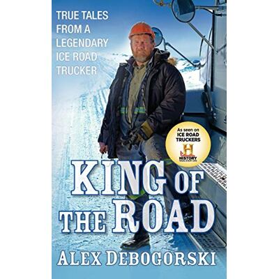 Alex Debogorski - King of the Road: True Tales from a Legendary Ice Road Trucker - Preis vom 16.06.2026 05:30:18 h Alex Debogorski - King of the Road: True Tales from a Legendary Ice Road Trucker - Preis vom 16.06.2026 05:30:18 h