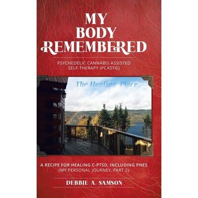 Samson, Debbie A. - My Body Remembered: Psychedelic Cannabis Assisted Self-Therapy (PCAST(c)) - Preis vom 22.09.2026 03:35:57 h Samson, Debbie A. - My Body Remembered: Psychedelic Cannabis Assisted Self-Therapy (PCAST(c)) - Preis vom 22.09.2026 03:35:57 h