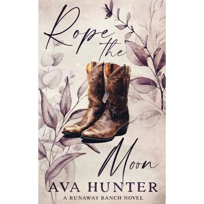 Hunter Rope the Moon: Alternate Cover Edition (Runaway Ranch Series Book 2) - Preis vom 24.06.2026 07:42:13 h Hunter Rope the Moon: Alternate Cover Edition (Runaway Ranch Series Book 2) - Preis vom 24.06.2026 07:42:13 h