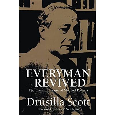 Scott Everyman Revived: The Common Sense of Michael Polanyi - Preis vom 21.06.2026 05:42:24 h Scott Everyman Revived: The Common Sense of Michael Polanyi - Preis vom 21.06.2026 05:42:24 h