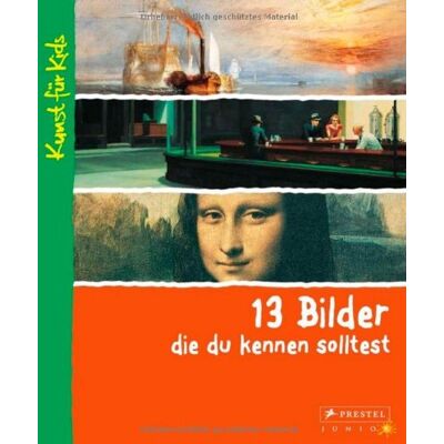 Ángela Wenzel - 13 Bilder, die du kennen solltest: Kunst für Kids - Preis vom 24.06.2026 07:42:13 h Ángela Wenzel - 13 Bilder, die du kennen solltest: Kunst für Kids - Preis vom 24.06.2026 07:42:13 h