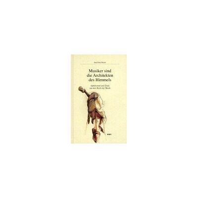 Braun Musiker sind Architekten des Himmels: Aphorismen und Zitate aus dem Reich der Musik - Preis vom 20.06.2026 05:23:55 h Braun Musiker sind Architekten des Himmels: Aphorismen und Zitate aus dem Reich der Musik - Preis vom 20.06.2026 05:23:55 h
