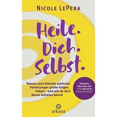 Nicole LePera - Heile. Dich. Selbst.: Warum auch kleinste seelische Verletzungen große Folgen haben – und wie du dich davon befreien kannst - Traumaheilung mit The ... Advice, How-to and Miscellaneous - Preis vom 07.08.2026 11:47:26 h Nicole LePera - Heile. Dich. Selbst.: Warum auch kleinste seelische Verletzungen große Folgen haben – und wie du dich davon befreien kannst - Traumaheilung mit The ... Advice, How-to and Miscellaneous - Preis vom 07.08.2026 11:47:26 h