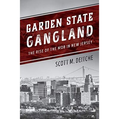 Scott Garden State Gangland: The Rise of the Mob in New Jersey - Preis vom 19.06.2026 05:29:47 h Scott Garden State Gangland: The Rise of the Mob in New Jersey - Preis vom 19.06.2026 05:29:47 h