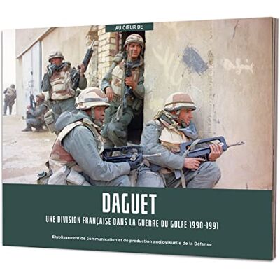 Chantal Alexis - Daguet : une division française dans la guerre du Golfe 1990-1991 - Preis vom 23.06.2026 11:45:09 h Chantal Alexis - Daguet : une division française dans la guerre du Golfe 1990-1991 - Preis vom 23.06.2026 11:45:09 h