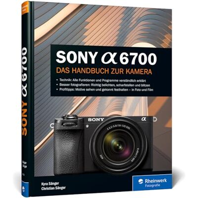 Kyra Sänger - Sony Alpha 6700: Das Handbuch zur Kamera: verständlich und praxisnah. Mit vielen Beispielen und Profitipps - Preis vom 19.06.2026 05:29:47 h Kyra Sänger - Sony Alpha 6700: Das Handbuch zur Kamera: verständlich und praxisnah. Mit vielen Beispielen und Profitipps - Preis vom 19.06.2026 05:29:47 h