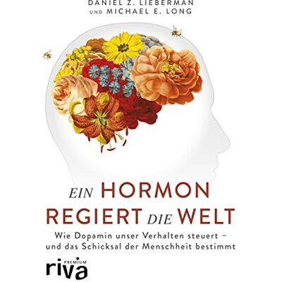 Lieberman, Daniel Z. - Ein Hormon regiert die Welt: Wie Dopamin unser Verhalten steuert - und das Schicksal der Menschheit bestimmt (riva PREMIUM) - Preis vom 24.06.2026 07:42:13 h Lieberman, Daniel Z. - Ein Hormon regiert die Welt: Wie Dopamin unser Verhalten steuert - und das Schicksal der Menschheit bestimmt (riva PREMIUM) - Preis vom 24.06.2026 07:42:13 h