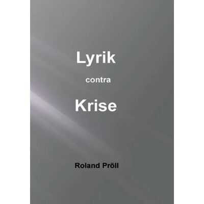 Roland Lyrik contra Krise: Gedichte zum Schmunzeln - Preis vom 20.06.2026 05:23:55 h Roland Lyrik contra Krise: Gedichte zum Schmunzeln - Preis vom 20.06.2026 05:23:55 h