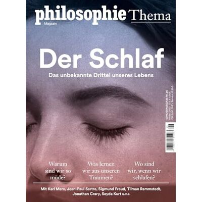 Anne-Sophie Moreau - Philosophie Magazin Sonderausgabe Schlaf: Das unbekannte Drittel unseres Lebens - Preis vom 23.06.2026 11:45:09 h Anne-Sophie Moreau - Philosophie Magazin Sonderausgabe Schlaf: Das unbekannte Drittel unseres Lebens - Preis vom 23.06.2026 11:45:09 h