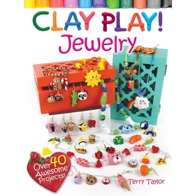Taylor Clay Play! Jewelry: Over 40 Awesome Projects! - Preis vom 24.06.2026 19:44:00 h Taylor Clay Play! Jewelry: Over 40 Awesome Projects! - Preis vom 24.06.2026 19:44:00 h