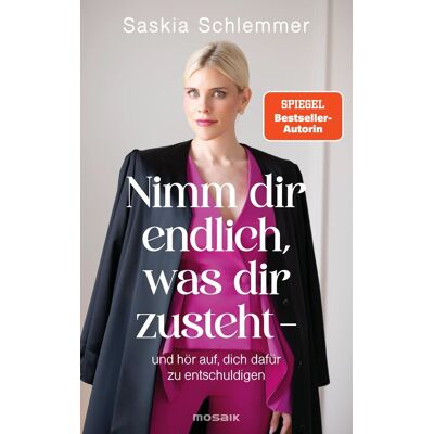 Saskia Schlemmer - Nimm dir endlich, was dir zusteht - und hör auf, dich dafür zu entschuldigen - Preis vom 24.06.2026 07:42:13 h Saskia Schlemmer - Nimm dir endlich, was dir zusteht - und hör auf, dich dafür zu entschuldigen - Preis vom 24.06.2026 07:42:13 h