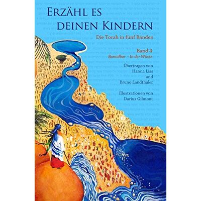 Hanna Liss - Erzähl es deinen Kindern-Die Torah in Fünf Bänden: Band 4 - Bamidbar - In der Wüste - Preis vom 19.06.2026 05:29:47 h Hanna Liss - Erzähl es deinen Kindern-Die Torah in Fünf Bänden: Band 4 - Bamidbar - In der Wüste - Preis vom 19.06.2026 05:29:47 h