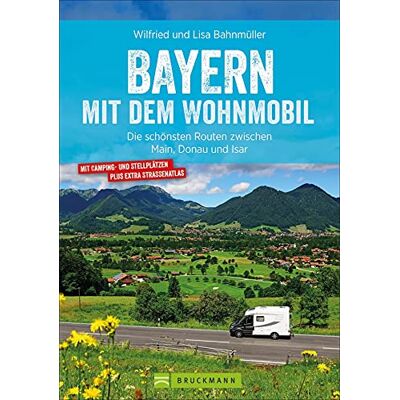 Bahnmüller, Wilfried und Lisa - Wohnmobilführer: Bayern mit dem Wohnmobil. Die schönsten Routen zwischen Main, Donau und Isar. Mit vielen Insidertipps zu Biergärten, Badeseen & Co. - Preis vom 24.06.2026 19:44:00 h Bahnmüller, Wilfried und Lisa - Wohnmobilführer: Bayern mit dem Wohnmobil. Die schönsten Routen zwischen Main, Donau und Isar. Mit vielen Insidertipps zu Biergärten, Badeseen & Co. - Preis vom 24.06.2026 19:44:00 h