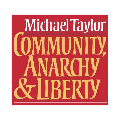 Taylor Community, Anarchy and Liberty - Preis vom 24.06.2026 19:44:00 h Taylor Community, Anarchy and Liberty - Preis vom 24.06.2026 19:44:00 h
