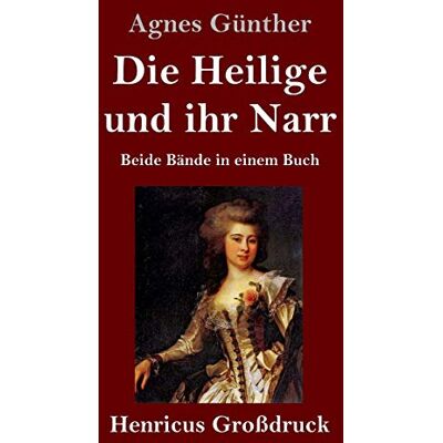 Agnes Günther - Die Heilige und ihr Narr (Großdruck): Beide Bände in einem Buch - Preis vom 24.06.2026 07:42:13 h Agnes Günther - Die Heilige und ihr Narr (Großdruck): Beide Bände in einem Buch - Preis vom 24.06.2026 07:42:13 h