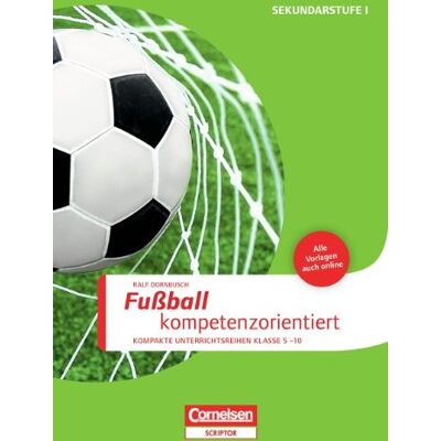 Ralf Dornbusch - Fußball kompetenzorientiert: Kompakte Unterrichsreihen Klasse 5-10. Buch mit Kopiervorlagen über Webcode - Preis vom 23.06.2026 11:45:09 h Ralf Dornbusch - Fußball kompetenzorientiert: Kompakte Unterrichsreihen Klasse 5-10. Buch mit Kopiervorlagen über Webcode - Preis vom 23.06.2026 11:45:09 h