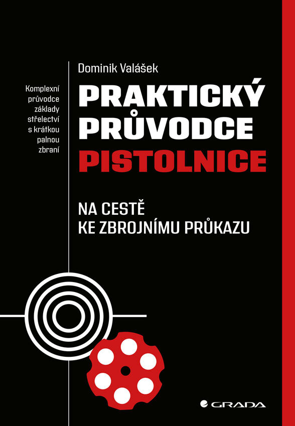 Grada Praktický průvodce pistolnice, Valášek Dominik