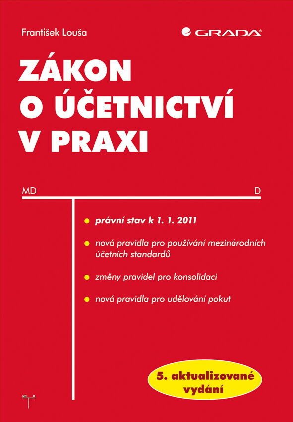 Grada Zákon o účetnictví v praxi, Louša František