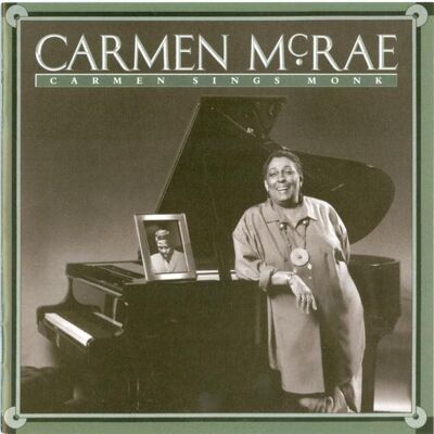 Fermata MCRAE, CARMEN: CARMEN SINGS MONK Fermata MCRAE, CARMEN: CARMEN SINGS MONK