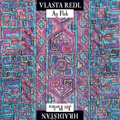 Fermata Redl Vlasta, AG Flek, Hradišťan: Vlasta Redl / AG Flek & Jiří Pavlica / Hradišťan (Reedice 2015) - C Fermata Redl Vlasta, AG Flek, Hradišťan: Vlasta Redl / AG Flek & Jiří Pavlica / Hradišťan (Reedice 2015) - C
