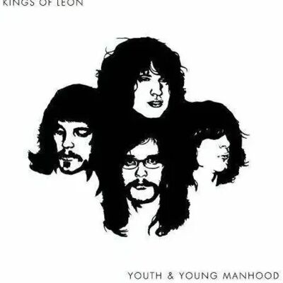 RCA Kings Of Leon: Youth & Young Manhood RCA Kings Of Leon: Youth & Young Manhood