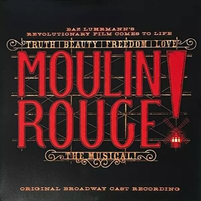 RCA Various: Moulin Rouge! The Musical (Original Broadway Cast Recording) CLR RCA Various: Moulin Rouge! The Musical (Original Broadway Cast Recording) CLR