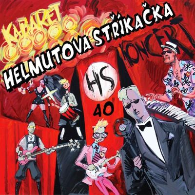 Multiland Helmutova stříkačka: Kabaret 40 Multiland Helmutova stříkačka: Kabaret 40