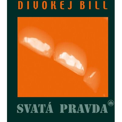 Multiland Divokej Bill: Svatá pravda (Remastered 2023) Multiland Divokej Bill: Svatá pravda (Remastered 2023)