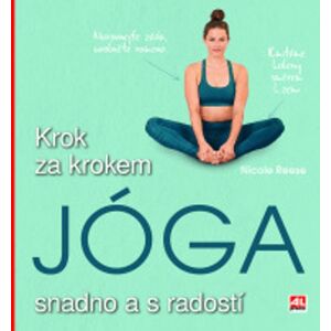 Alpress Jóga Krok za krokem: Snadno a s radostí Alpress Jóga Krok za krokem: Snadno a s radostí