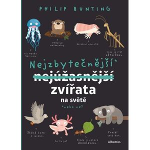 ALBATROS Nejzbytečnější zvířata na světě: Nebo ne? ALBATROS Nejzbytečnější zvířata na světě: Nebo ne?